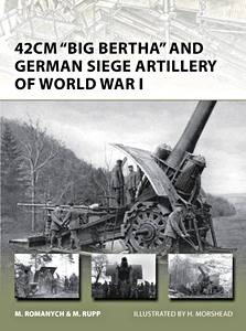 [NVG] 42cm "Big Bertha" + German Siege Art of WW I