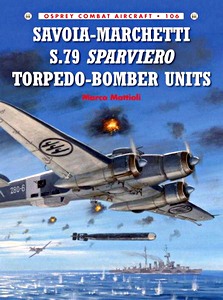 Okładka książki Savoia-Marchetti S.79 Sparviero Torpedo-bomber Units