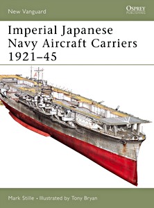 Couverture livre Imperial Japanese Navy Aircraft Carriers, 1921-45
