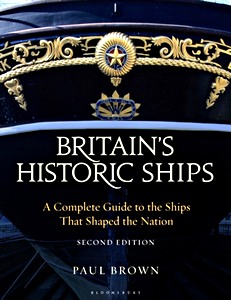 Couverture livre Britain's Historic Ships : A Complete Guide to the Ships that Shaped the Nation