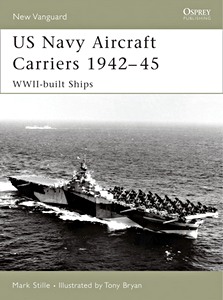 Cubierta libro US Navy Aircraft Carriers 1939-45 - WWII-built Ships
