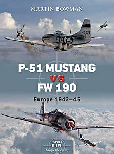 Okładka książki P-51 Mustang vs Fw 190 - Europe 1943-45