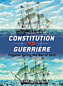 Cubierta libro Constitution vs Guerriere - Frigates during the War of 1812