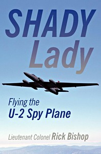 Cover book Shady Lady: Flying the U-2 Spy Plane