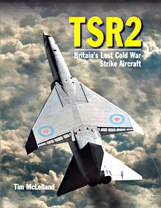 Cover book TSR2 - Britain's Lost Cold War Strike Aircraft