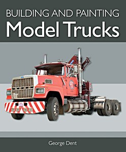 Building and Painting Model Trucks