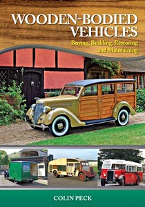 Couverture revue technique Wooden-Bodied Vehicles - Buying, Building, Restoring and Maintaining
