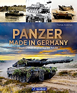 Omslag van het boek: Panzer made in Germany - Vom Ersten Weltkrieg bis heute | GeraMond