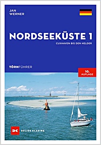 Couverture du livre : Törnführer Nordseeküste 1 - Cuxhaven bis Den Helder | Delius Klasing