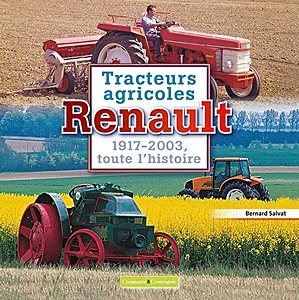 Couverture livre Tracteurs agricoles Renault 1917-2003 - toute l'histoire