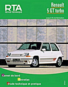 Livre : Renault 5 GT Turbo (1985-1992) - Revue Technique Automobile (RTA 464.5)
