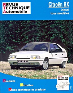 Livre : Citroën BX - Diesel - tous modèles (1982-1994) - Revue Technique Automobile (RTA 445.8)