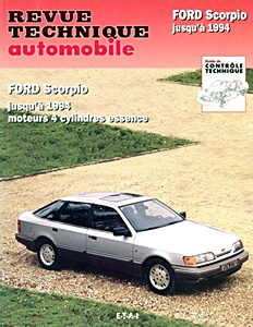 Livre : Ford Scorpio - 4 cylindres essence (1985-1994) - Revue Technique Automobile (RTA 510.2)