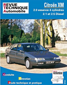 Livre : Citroën XM - 2.0 essence 4 cyl (1989-1998) / 2.1 et 2.5 Diesel (1990-1996) - Revue Technique Automobile (RTA 701.3)