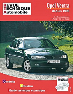 Livre : Opel Vectra B - 4 cylindres essence / 1.7 et 2.0 Diesel (1996-2002) - Revue Technique Automobile (RTA 728)