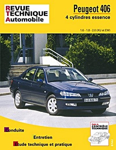 Livre : Peugeot 406 - 4 cylindres essence 1.6 - 1.8 - 2.0 (XU et EW) (1996-2000) - Revue Technique Automobile (RTA 592.2)