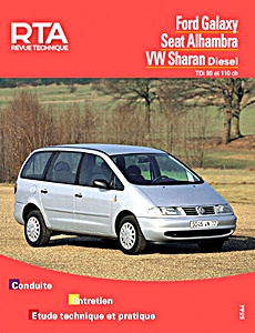 Książka: Ford Galaxy / Seat Alhambra / VW Sharan - Diesel TDi (90 et 110 ch) - Revue Technique Automobile (RTA 599.1)