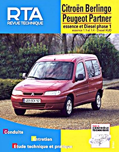 Book: Citroën Berlingo / Peugeot Partner - Phase 1 - 1.1 et 1.4 essence + Diesel XUD (07/1996-12/2002) - Revue Technique Automobile (RTA 602.1)
