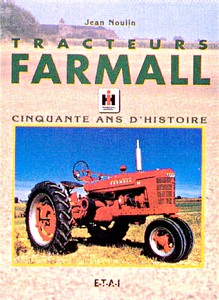 Livre : Tracteurs Farmall, 50 ans d'histoire