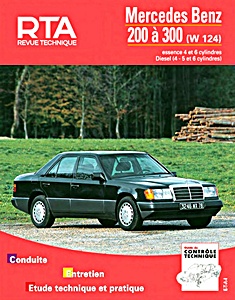 Boek: Mercedes-Benz 200 à 300 (W124) - essence 4 et 6 cylindres (1985-1991) et Diesel 4, 5 et 6 cylindres (1985-1993) - Revue Technique Automobile (RTA 727.1)