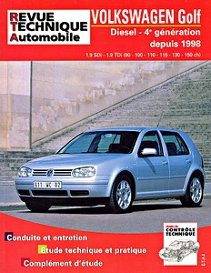 Livre : Volkswagen Golf IV - Diesel 1.9 SDi - 1.9 TDi (90, 100, 110, 115, 130, 150 ch) (01/1998-2003) - Revue Technique Automobile (RTA 622.2)