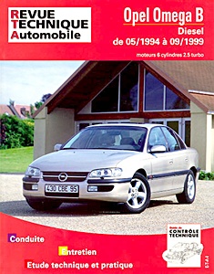 Livre : Opel Omega B - Diesel - 6 cylindres 2.5 Turbo (5/1994-9/1999) - Revue Technique Automobile (RTA 623.1)