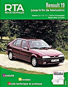 Livre : Renault 19 - essence 1.2, 1.4, 1.7, 1.8 (8 et 16 soupapes) et Diesel (atmo. et turbo) (1988-1996) - Revue Technique Automobile (RTA 700.3)