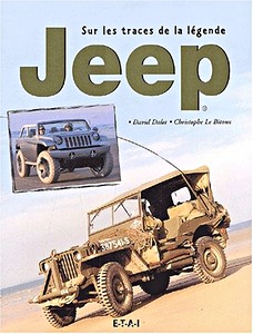 Livre : Jeep - Sur les traces de la légende 