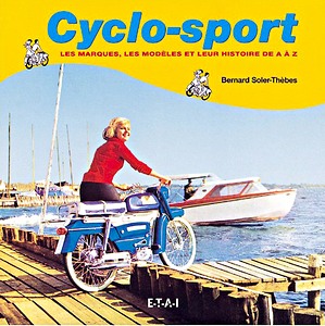 Livre : Cyclo-sport - Les marques, modeles et histoire