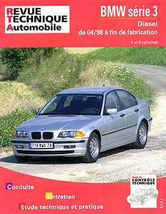 Livre : BMW Série 3 (E46) - Diesel 4 et 6 cylindres (4/1998-10/2001) - Revue Technique Automobile (RTA 645.1)