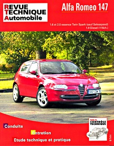 Livre : Alfa Romeo 147 - essence 1.6 et 2.0 Twin Spark / 1.9 Diesel (9/2000-11/2005) - Revue Technique Automobile (RTA 658)