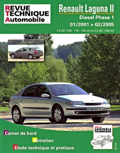 Livre: Renault Laguna II - Phase 1 - Diesel 1.9 dCi (100, 110, 120 ch) et 2.2 dCi (150 ch) (1/2001-2/2005) - Revue Technique Automobile (RTA 653.2)