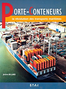 Livre : Porte-conteneurs - revolution des transp maritimes