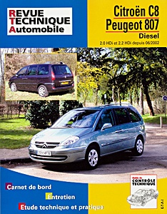 Livre : Citroën C8 / Peugeot 807 - Diesel 2.0 HDi et 2.2 HDi (depuis 06/2002) - Revue Technique Automobile (RTA 669.2)