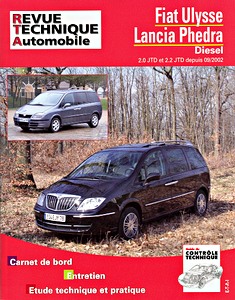 Livre : Fiat Ulysse / Lancia Phedra - Diesel 2.0 JTD et 2.2 JTD (depuis 09/2002) - Revue Technique Automobile (RTA 863.2)