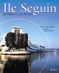 Livre : Ile Seguin, des Renault et des Hommes (2ème édition) 