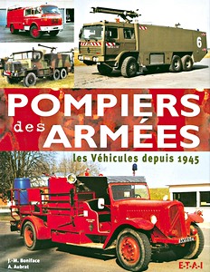 Livre : Pompiers des armees - Les vehicules depuis 1945