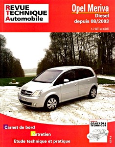 Livre : Opel Meriva - Diesel 1.7 DTi et CDTi (depuis 8/2003) - Revue Technique Automobile (RTA 681)