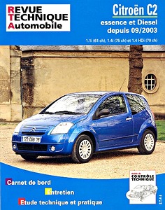 Livre : Citroën C2 - essence 1.1i et 1.4i / Diesel 1.4 HDi (depuis 9/2003) - Revue Technique Automobile (RTA 684.1)