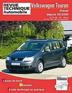 Livre : Volkswagen Touran - Diesel 1.9 TDi et 2.0 TDi (depuis 03/2003) - Revue Technique Automobile (RTA 693.1)