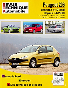 Book: Peugeot 206 - essence 1.4e 16V et 1.6e 16V / Diesel 1.4 HDi et 1.6 HDi (depuis 4/2003) - Revue Technique Automobile (RTA 694.2)