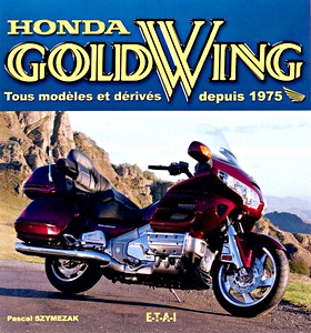 Książka: Honda Gold Wing - Tous modeles depuis 1975