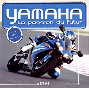 Livre : Yamaha, la passion du futur