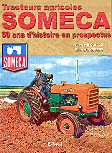 Livre : Tracteurs agricoles Someca - 50 ans d'histoire