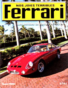 Livre: Ferrari, nos joies terribles - Les bolides de route 1947-1994 (Tome 1) 