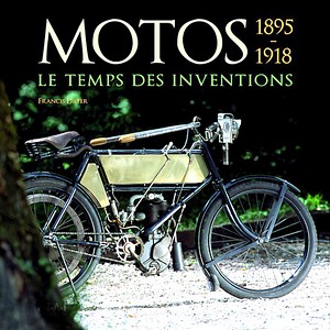 Livre : Motos - Le temps des inventions 1895-1918