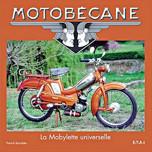 Livre : Motobecane - La Mobylette universelle