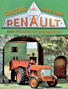 Livre : Tracteurs Renault en prospectus (1): 1918-1968