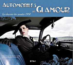 Livre : Automobiles et glamour - Le charme des annees 1950
