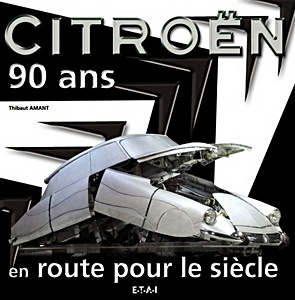 Livre : Citroën 90 ans, en route pour le siècle 
